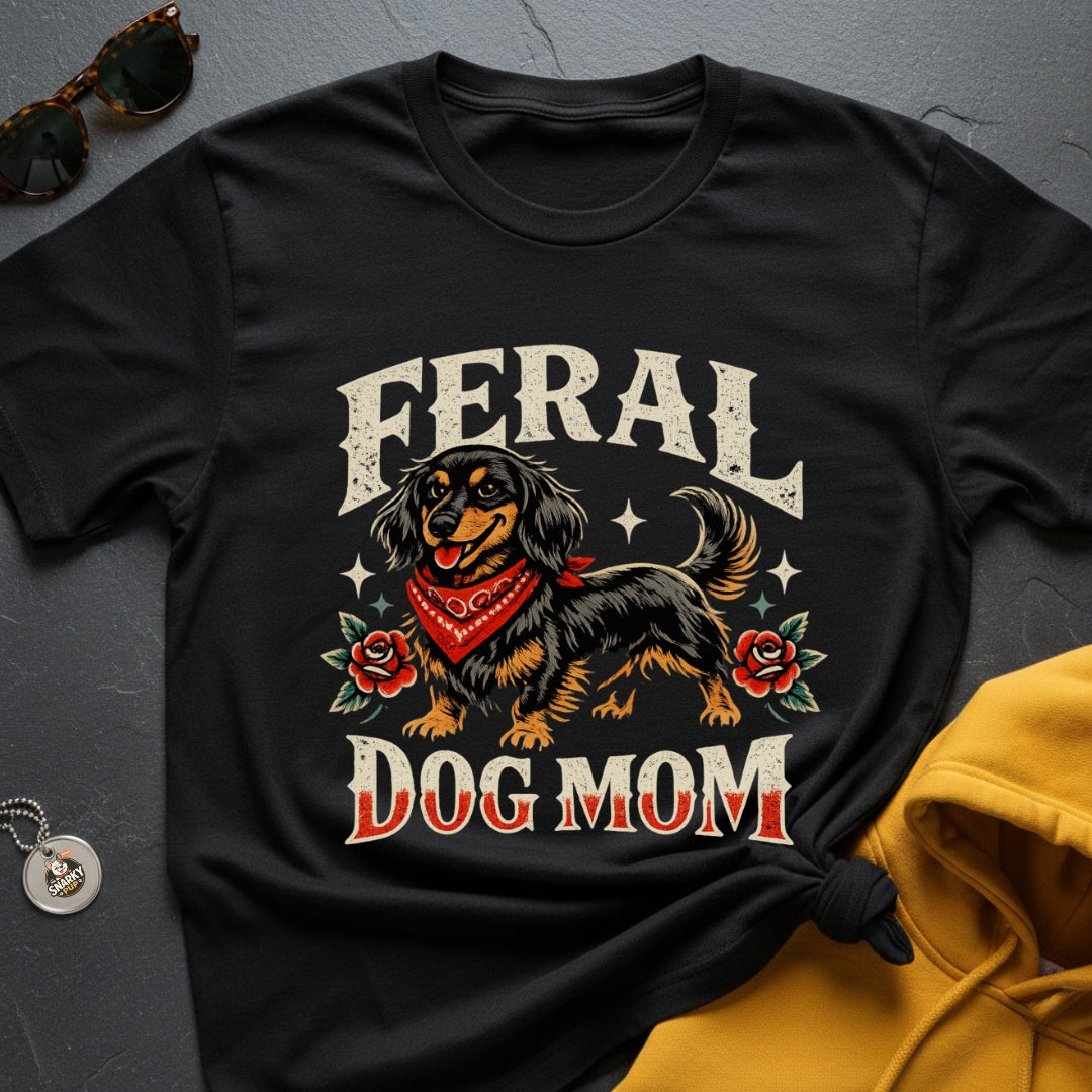 Feral Doxie Mom T-Shirt