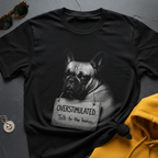 Overstimulated Frenchie T-Shirt
