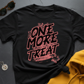 One More Treat T-Shirt