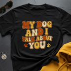 Talk About You T-Shirt