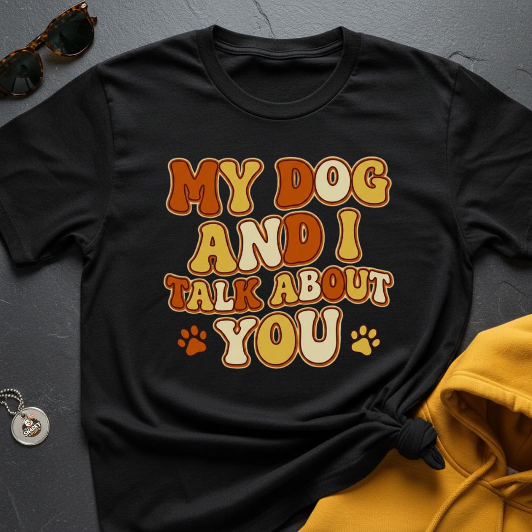 Talk About You T-Shirt