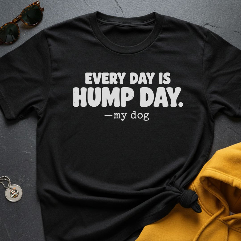 Hump Day Everyday T-Shirt