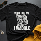 I Waddle Corgi T-Shirt