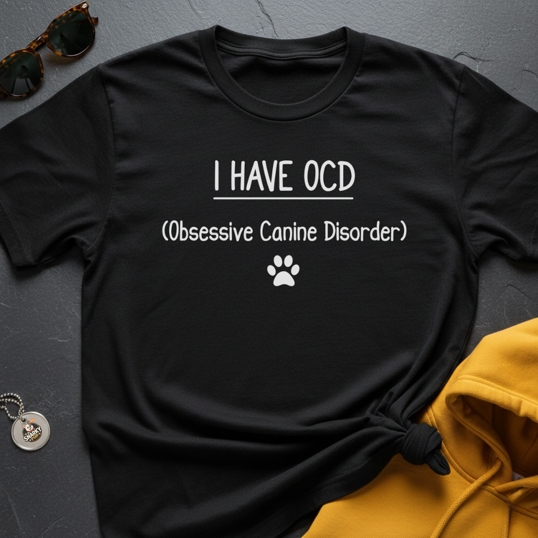 I Have OCD T-Shirt