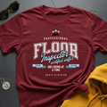 Floor Inspector T-Shirt