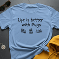 Lino Better With Pugs T-Shirt