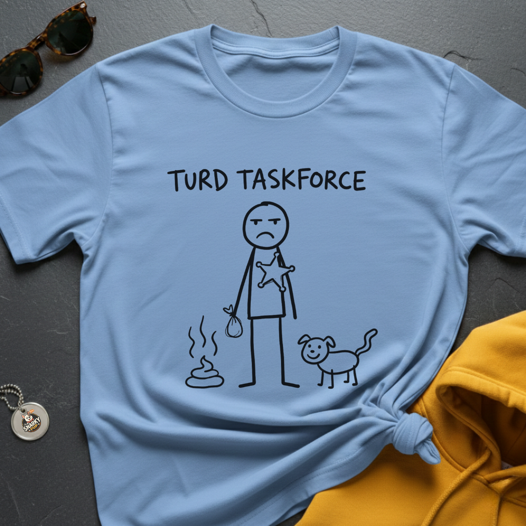 Turd Taskforce T-Shirt