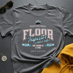 Floor Inspector T-Shirt