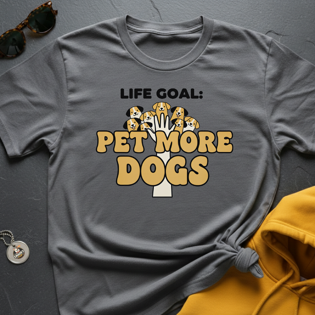 Pet More Dogs T-Shirt