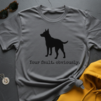 Your Fault T-Shirt