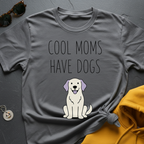 Cool Dog Moms T-Shirt