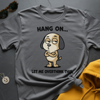 Overthink This T-Shirt