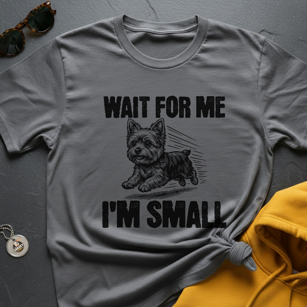 I'm Small Yorkie T-Shirt