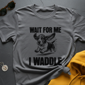 I Waddle Basset T-Shirt