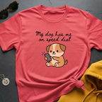 Dog On Speed Dial T-Shirt