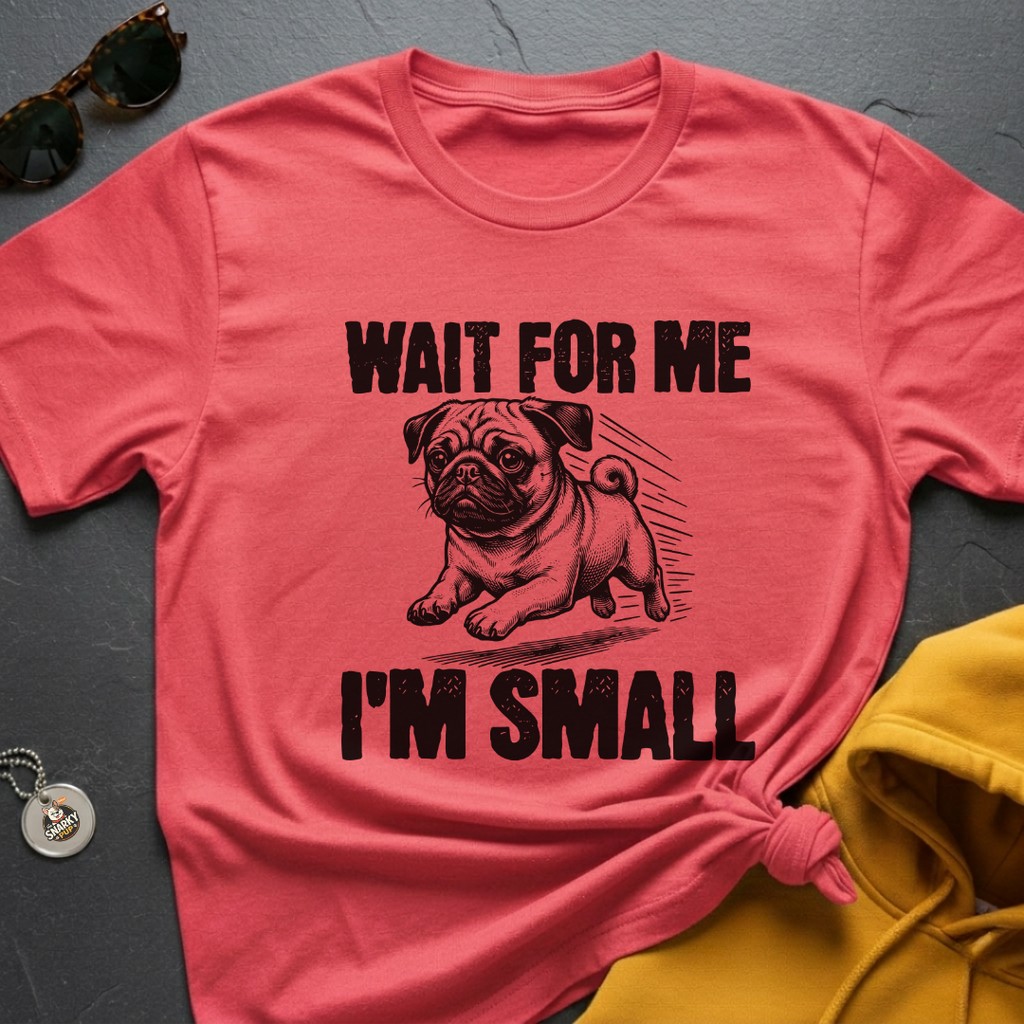 I'm Small Pug T-Shirt