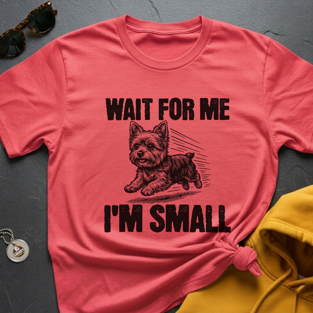 I'm Small Yorkie T-Shirt