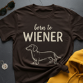 Born Wiener T-Shirt