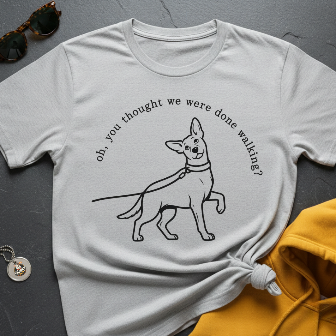 Not Done Walking T-Shirt