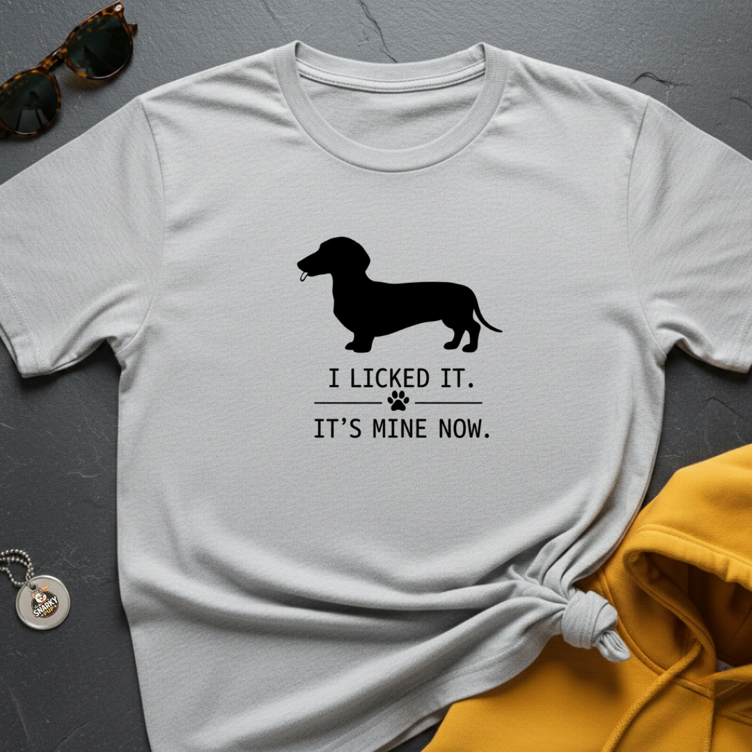 I Licked It T-Shirt