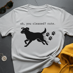 You Cleaned Cool T-Shirt