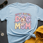 Hoppy Easter Dog Mom T-Shirt