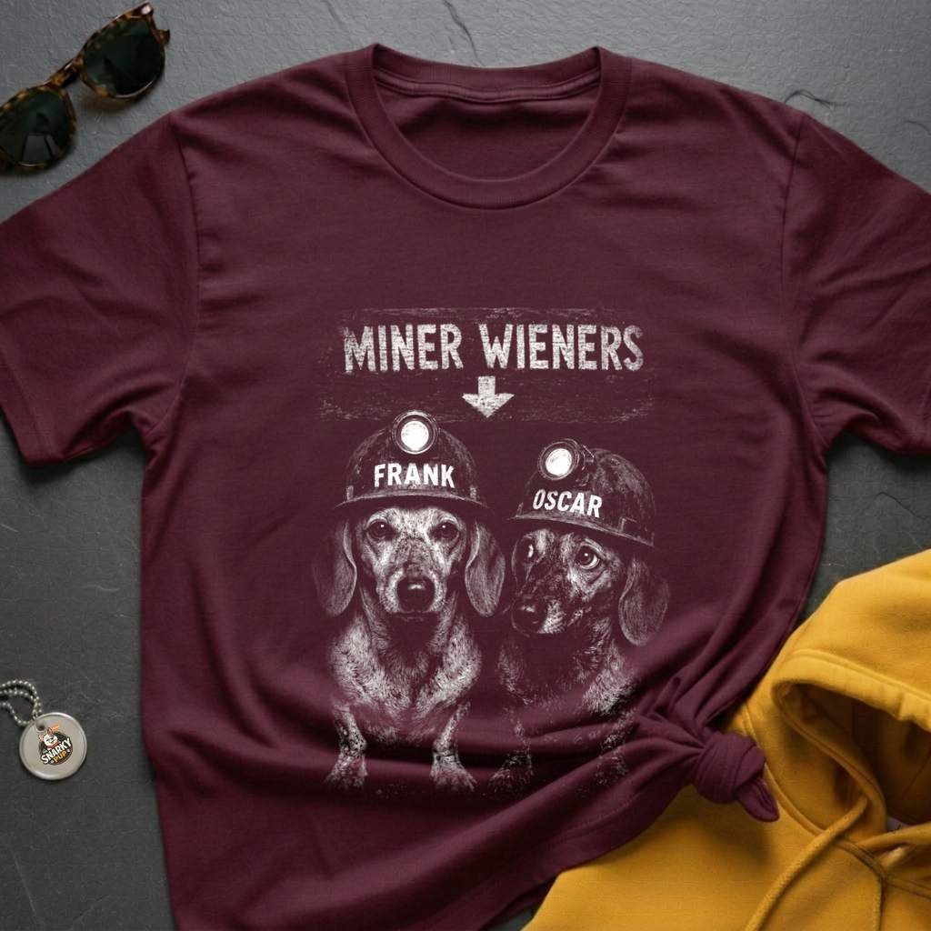 Miner Wieners T-Shirt