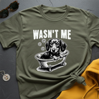 Wasn't Me T-Shirt