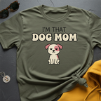 That Dog Mom T-Shirt