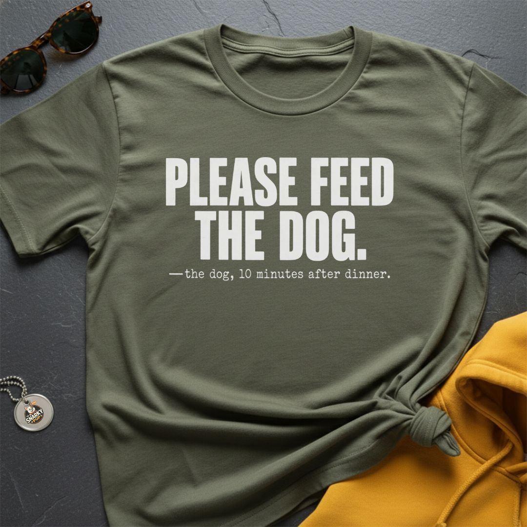 Please Feed The Dog T-Shirt