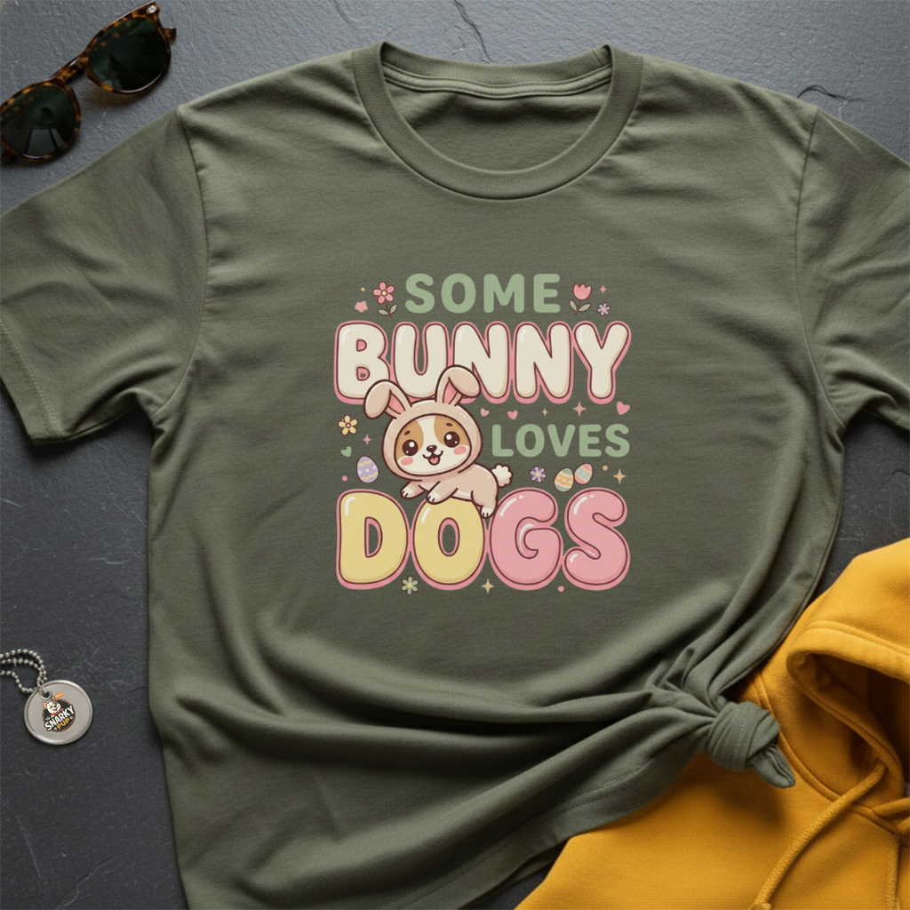 Some Bunny Loves Dogs T-Shirt