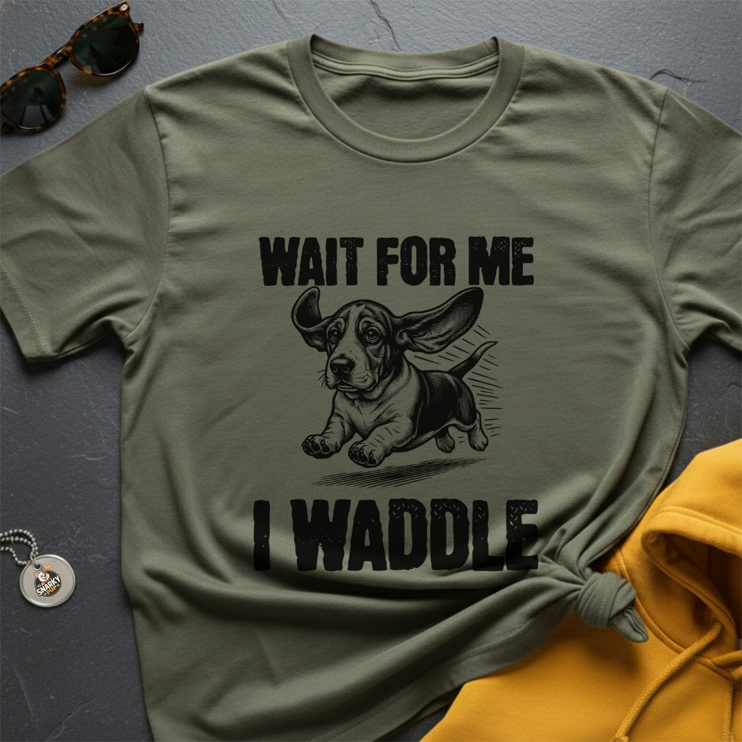 I Waddle Basset T-Shirt