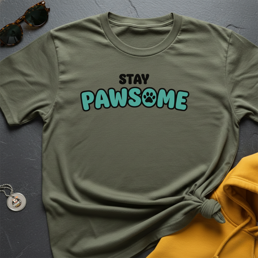 Stay Pawsome T-Shirt