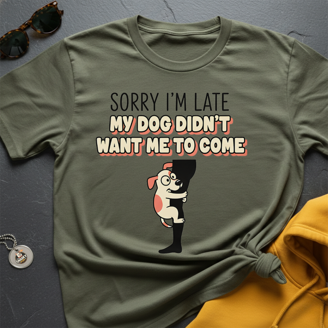 Sorry I'm Late T-Shirt