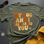 Talk About You T-Shirt