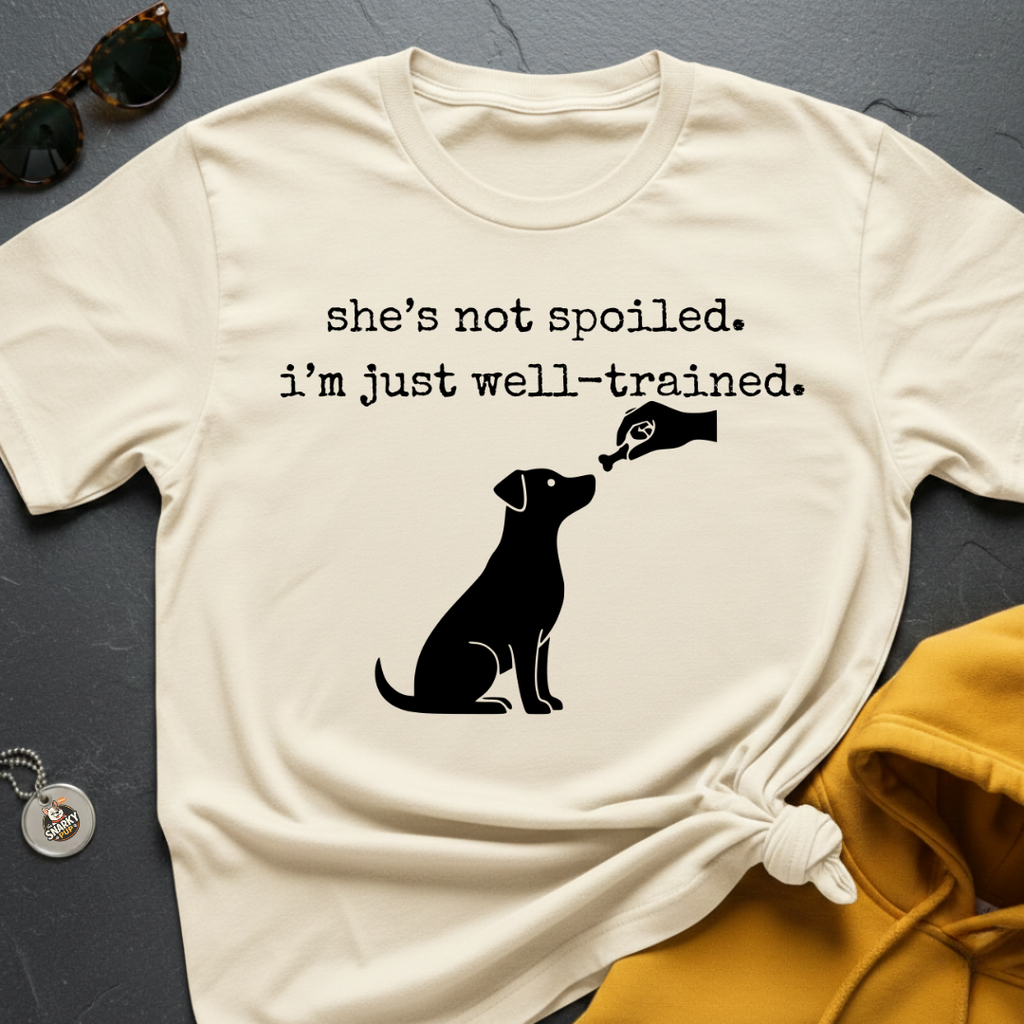 Just Well Trained T-Shirt