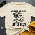 Little Legs Pug T-Shirt