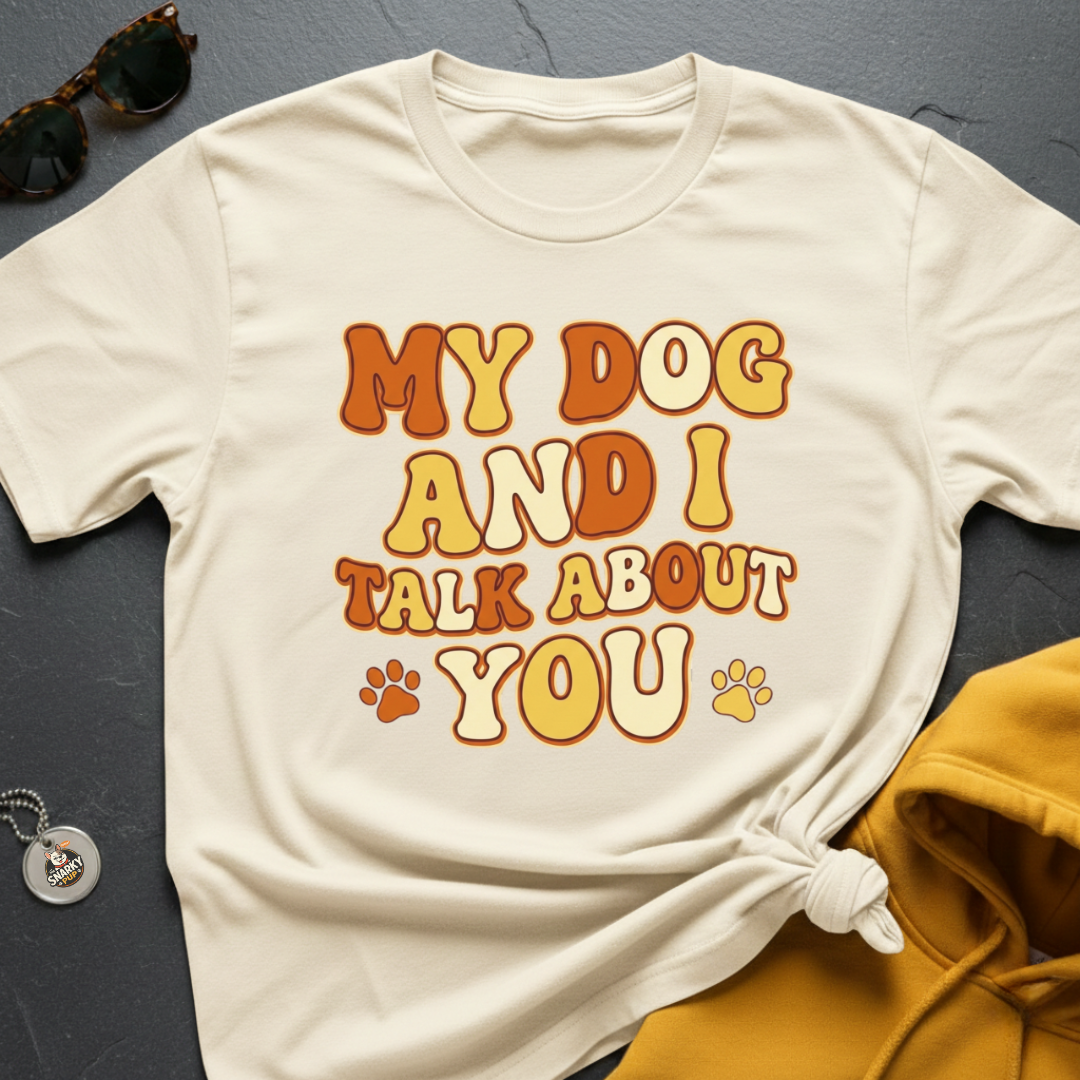 Talk About You T-Shirt