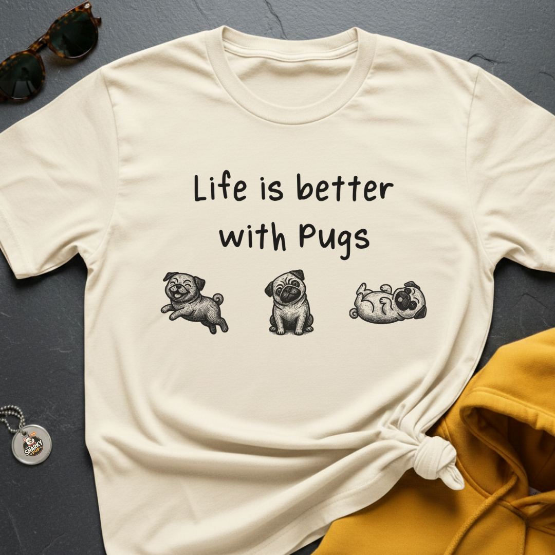 Better With Pugs T-Shirt