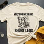 Short Legs Corgi T-Shirt