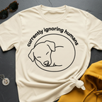 Ignoring Humans T-Shirt