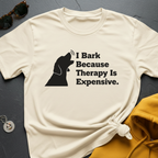 Therapy Is Expensive T-Shirt