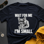 I'm Small Chihuahua T-Shirt