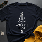 Walk Me First T-Shirt