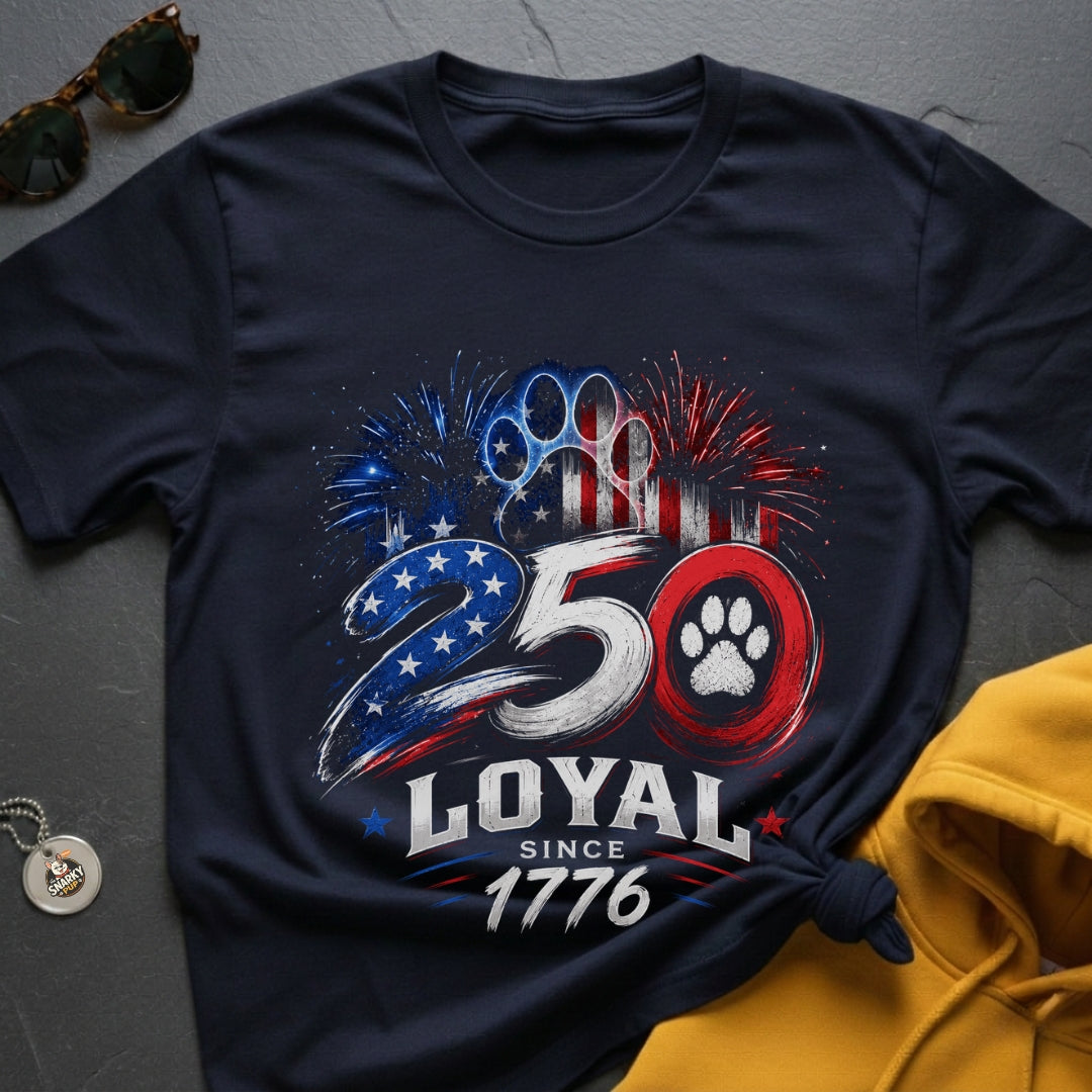 Loyal Since 1776 T-Shirt