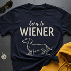 Born Wiener T-Shirt