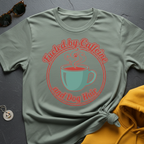Fueled By T-Shirt