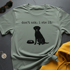 I Ate It T-Shirt