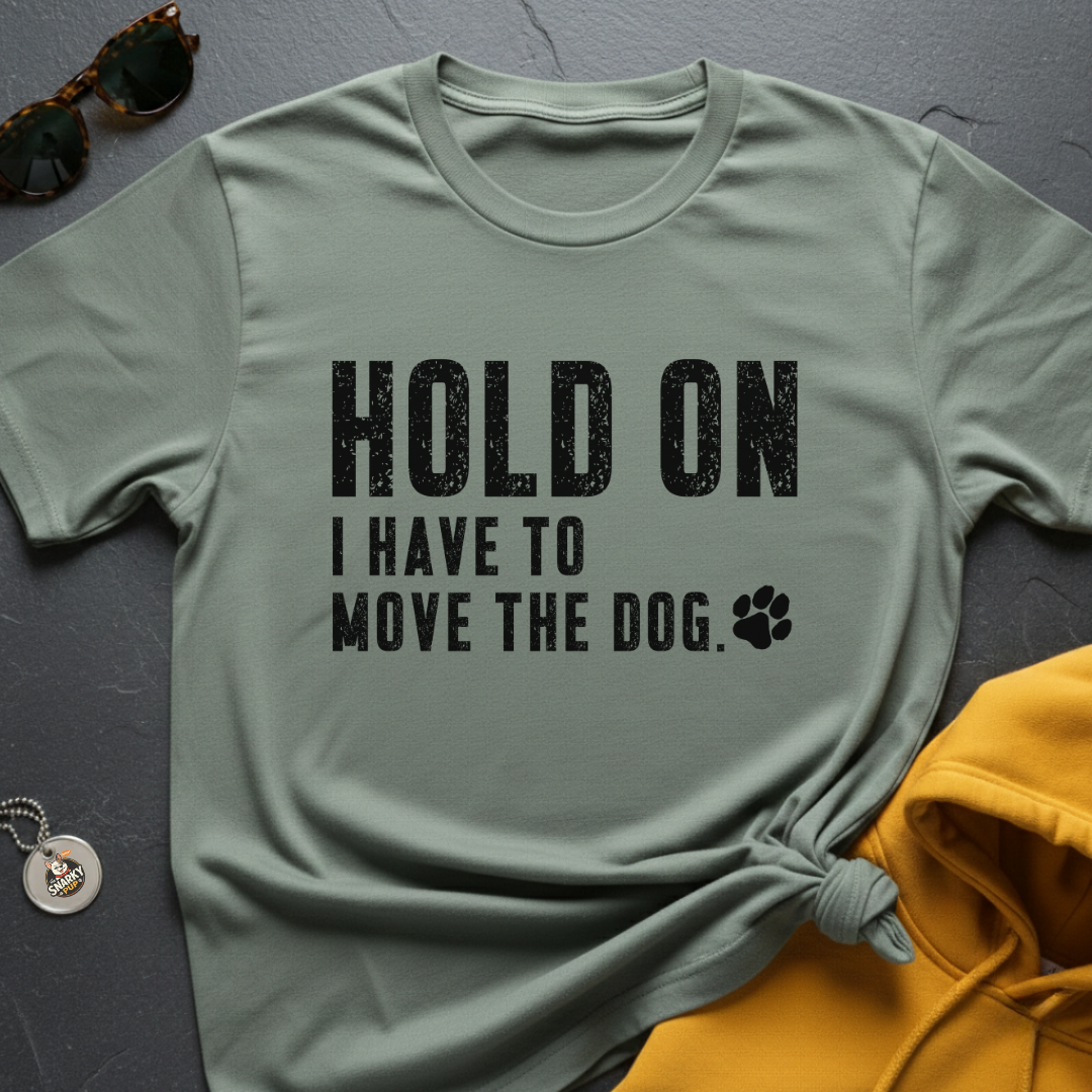 Move The Dog T-Shirt
