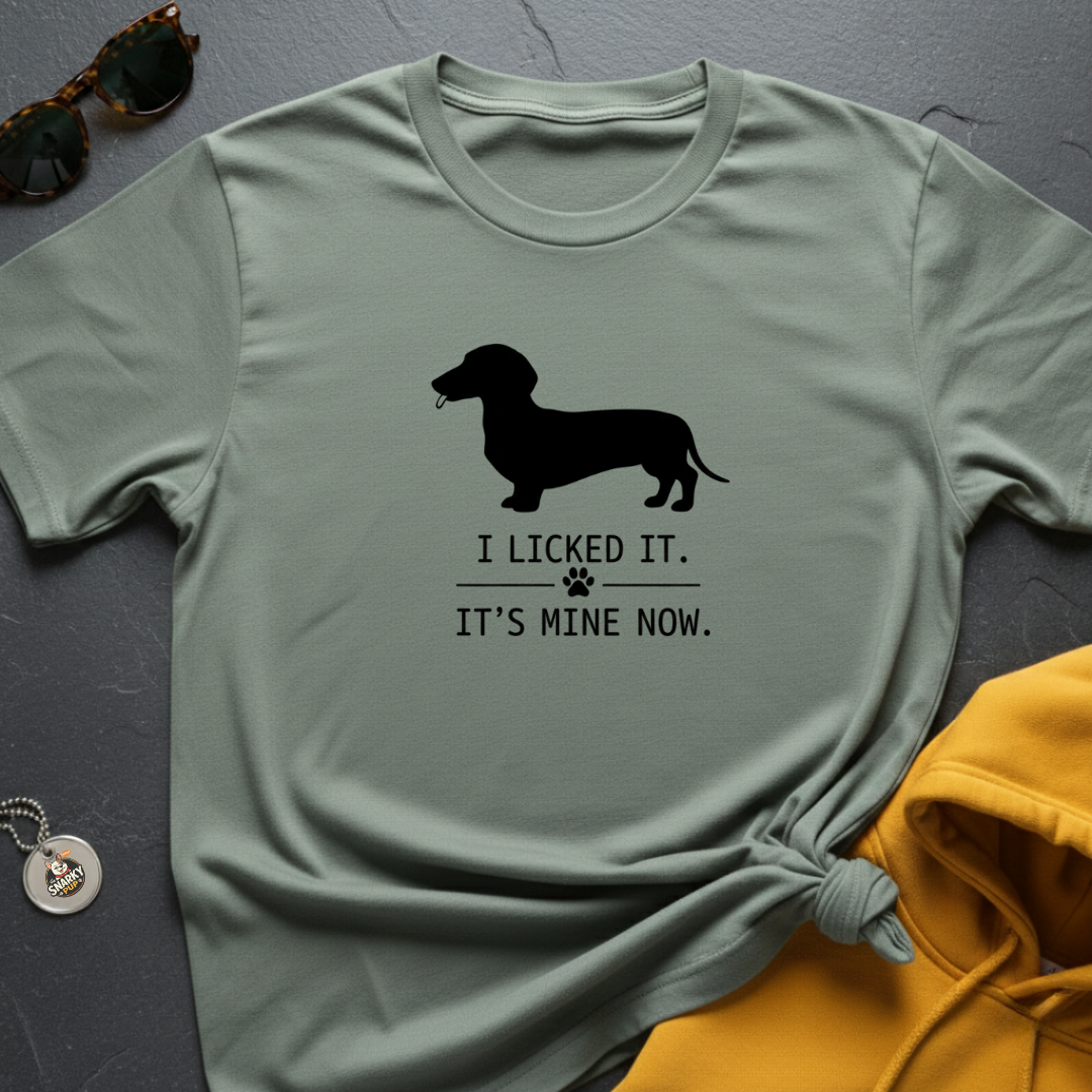 I Licked It T-Shirt
